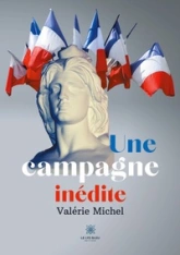 Une campagne inédite