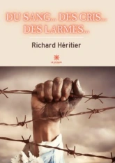Du sang... des cris... des larmes...