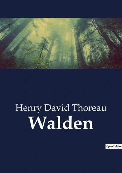 Walden ou La vie dans les bois