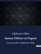 Amour Délices et Orgues