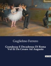 Grandezza E Decadenza Di Roma Vol I La Conquista Dell Impero