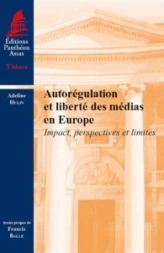 AUTORÉGULATION ET LIBERTÉ DES MÉDIAS EN EUROPE