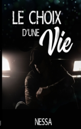 Le choix d'une vie