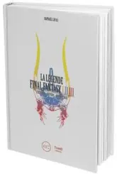 La légende Final Fantasy I-II-III