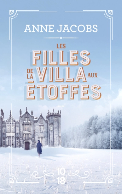 La villa aux étoffes, tome 2 : Les filles de la villa aux étoffes