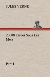 20000 Lieues Sous Les Mers — Part 1